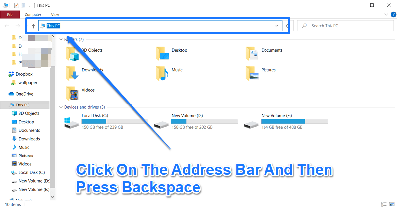 Click on address bar then press backspace